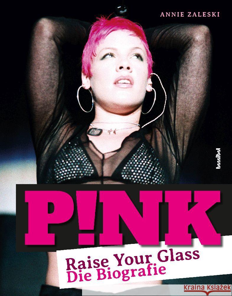 P!NK - Raise Your Glass Zaleski, Annie 9783854457619