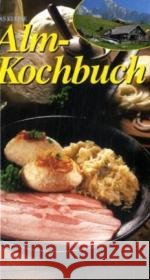 Das kleine Alm-Kochbuch Bauer, Rosina   9783854916215 Kompass-Karten