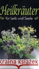 Heilkräuter für Leib und Seele Calis, Ursula   9783854918455 Kompass-Karten
