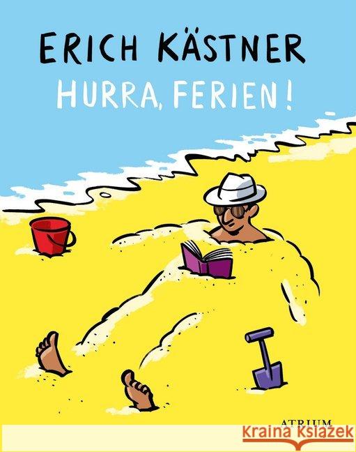 Hurra, Ferien! Kästner, Erich 9783855350261 Atrium Verlag