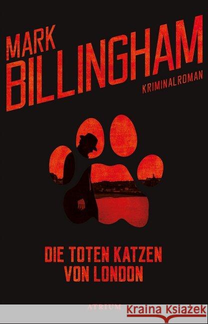 Die toten Katzen von London : Kriminalroman Billingham, Mark 9783855350339 Atrium Verlag