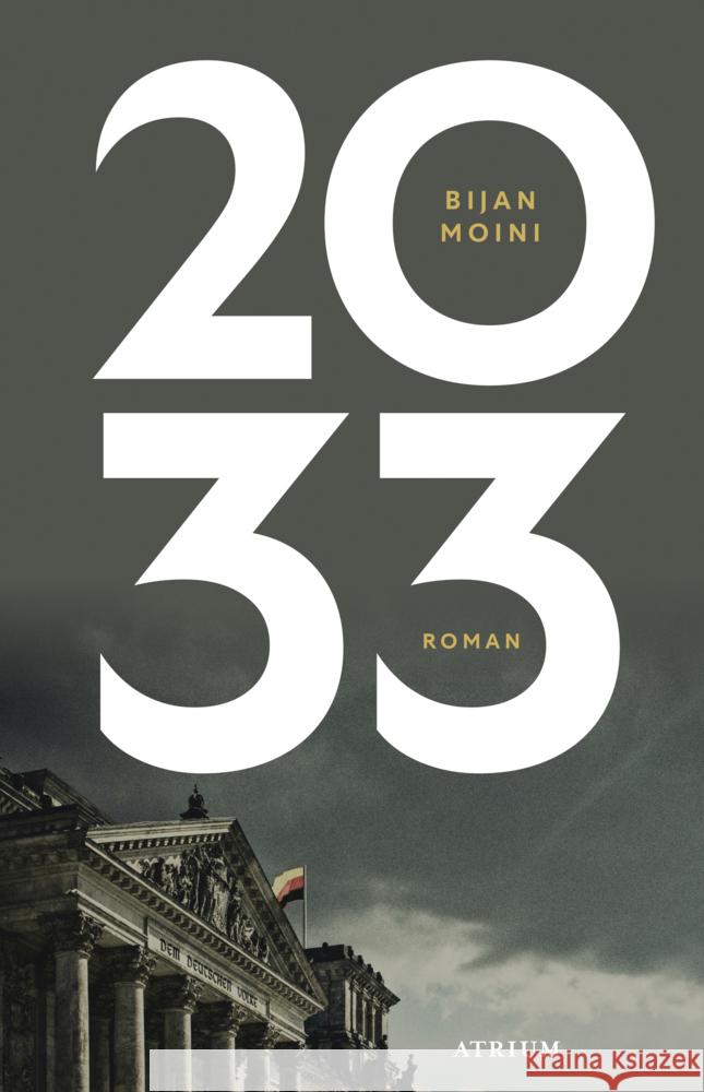 2033 Moini, Bijan 9783855352173 Atrium Verlag
