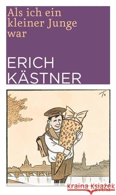 Als ich ein kleiner Junge war Kästner, Erich 9783855353781 Atrium-Verlag, Hamburg