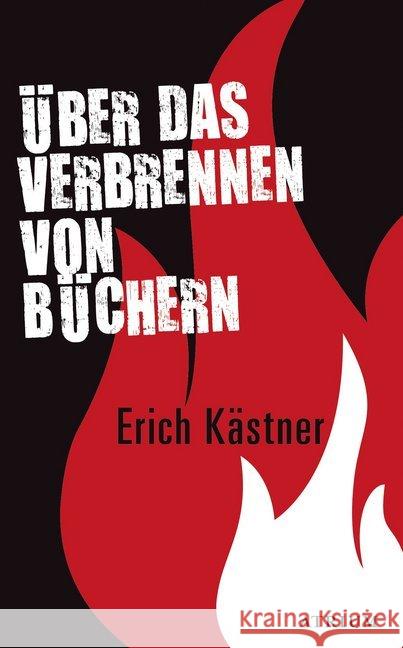 Über das Verbrennen von Büchern Kästner, Erich 9783855353897