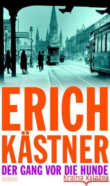 Der Gang vor die Hunde : Roman Kästner, Erich 9783855353910 Atrium Verlag