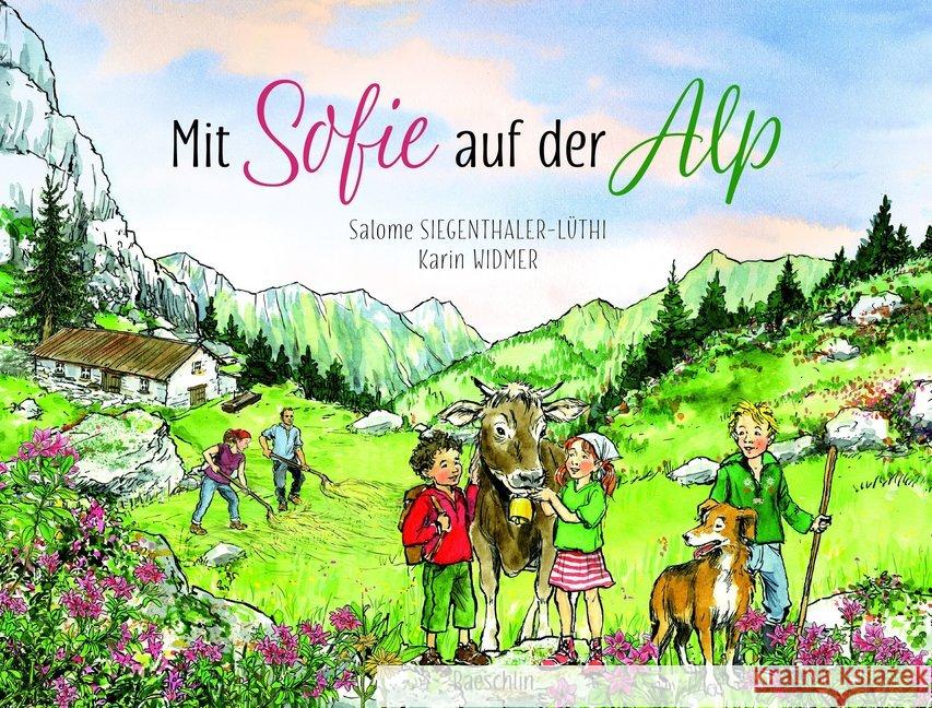 Mit Sofie auf der Alp Siegenthaler-Lüthi, Salome 9783855462971