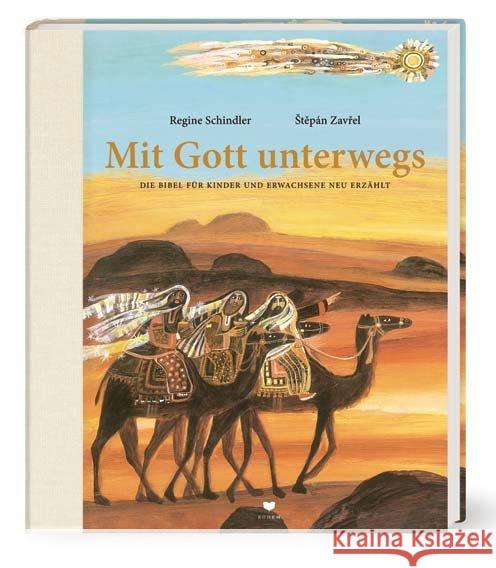 Mit Gott unterwegs : Die Bibel für Kinder und Erwachsene neu erzählt Schindler, Regine 9783855815470 Bohem Press