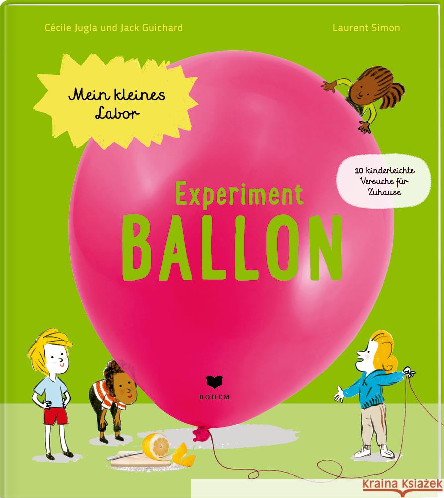 Experiment Ballon Jugla, Cécile, Guichard, Jack 9783855815937