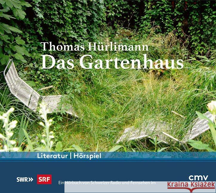 Das Gartenhaus, Audio-CD Hürlimann, Thomas 9783856168278 Christoph Merian Verlag