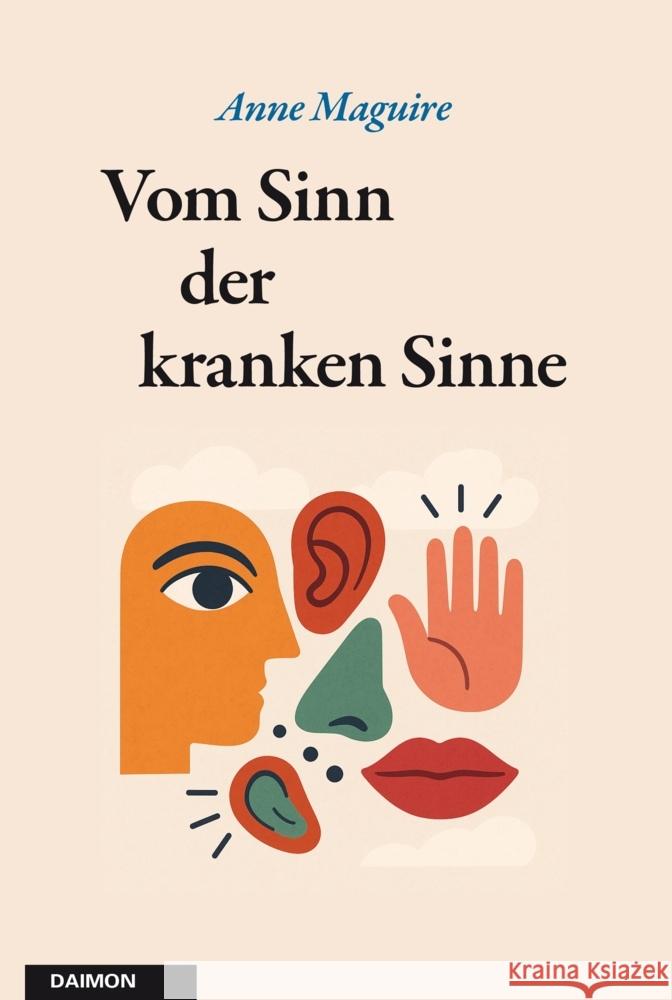 Vom Sinn der kranken Sinne Maguire, Anne 9783856303945