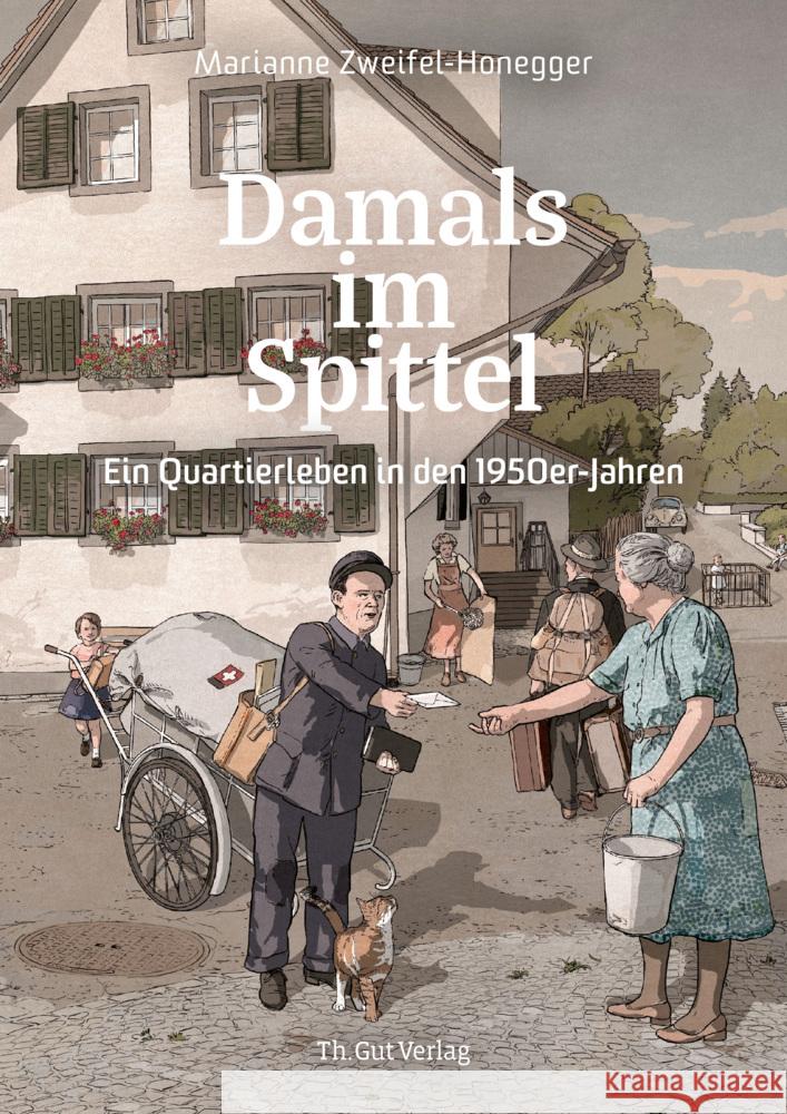 Damals im Spittel Zweifel, Marianne 9783857173097