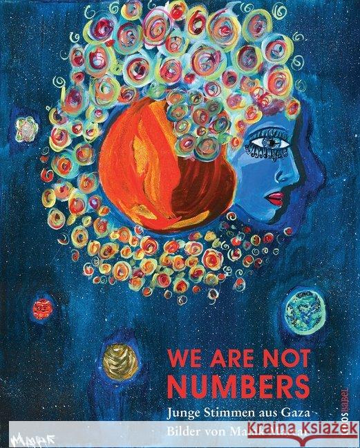 We Are Not Numbers : Junge Stimmen aus Gaza We Are Not Numbers 9783857874925 Lenos