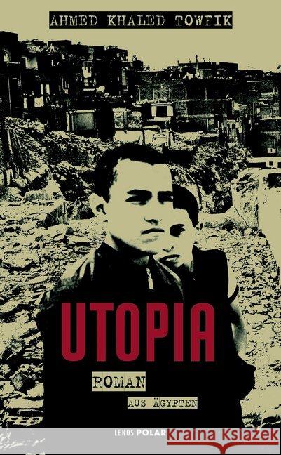 Utopia : Roman aus Ägypten Towfik, Ahmed K. 9783857877896 Lenos