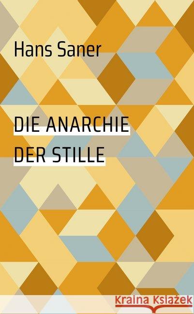 Die Anarchie der Stille Saner, Hans 9783857878220