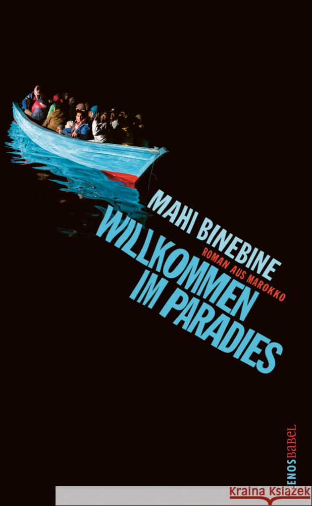 Willkommen im Paradies Binebine, Mahi 9783857878435