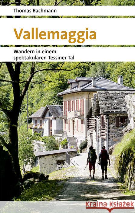 Vallemaggia Bachmann, Thomas 9783858699183 Rotpunktverlag, Zürich