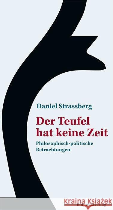 Der Teufel hat keine Zeit Strassberg, Daniel 9783858699602 Rotpunktverlag, Zürich