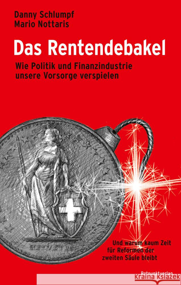 Das Rentendebakel Schlumpf, Danny, Nottaris, Mario 9783858699749