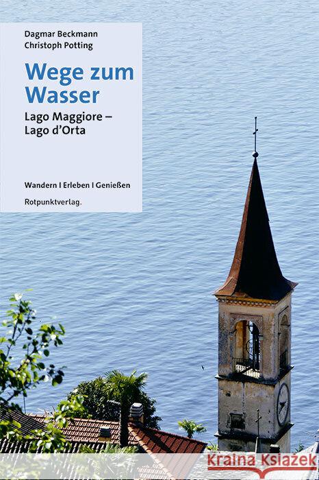 Wege zum Wasser Beckmann, Dagmar, Potting, Christoph 9783858699831 Rotpunktverlag, Zürich