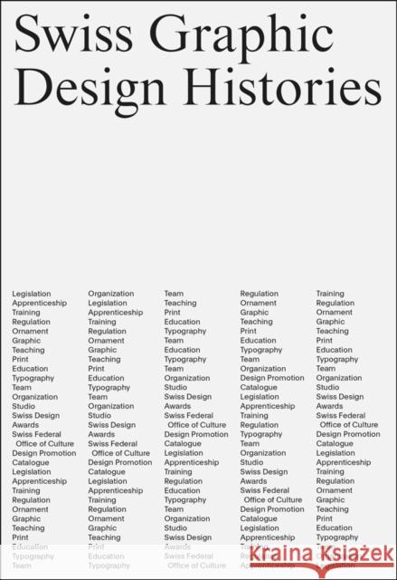 Swiss Graphic Design Histories Davide Fornari Robert Lzicar Sarah Owens 9783858818683 Scheidegger and Spiess