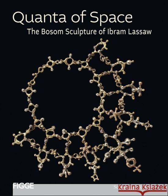 Quanta of Space: The Bosom Sculpture of Ibram Lassaw  9783858818904 Scheidegger und Spiess AG, Verlag