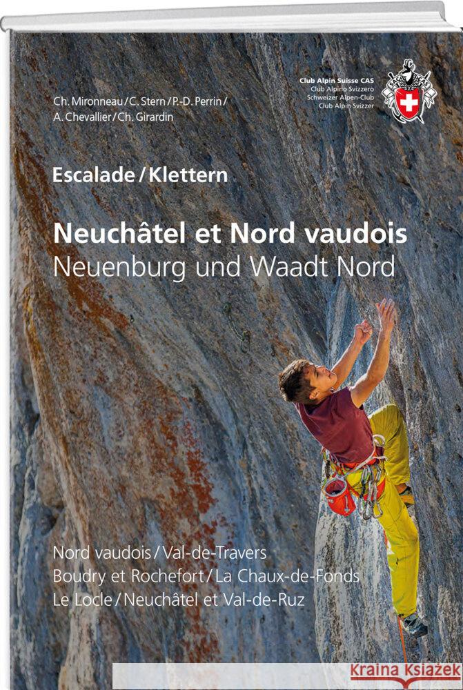 Escalade Neuchâtel et Nord vaudois / Klettern Neuenburg und Waadt Nord Mironneau, Christophe, Stern, Céline, Perrin, Pierre-Denis 9783859024762