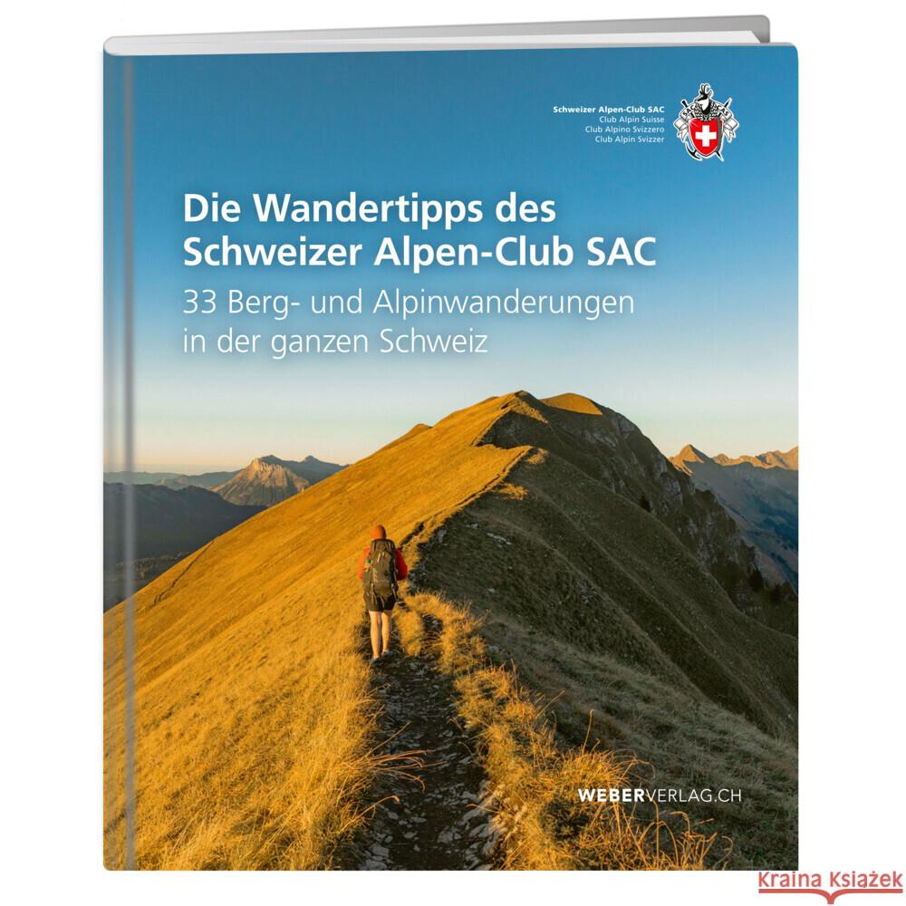 Die Wandertipps des Schweizer Alpen-Club SAC diverse 9783859024939