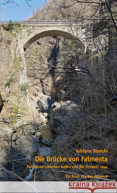 Die Brücke von Falmenta Bianchi, Adriano 9783859905306