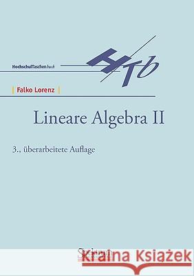Lineare Algebra II Falko Lorenz 9783860254578 Spektrum Akademischer Verlag