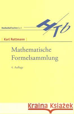 Mathematische Formelsammlung Karl Rottmann 9783860254622 Not Avail