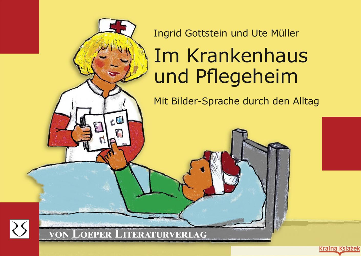 Im Krankenhaus und Pflegeheim Gottstein, Ingrid 9783860592632
