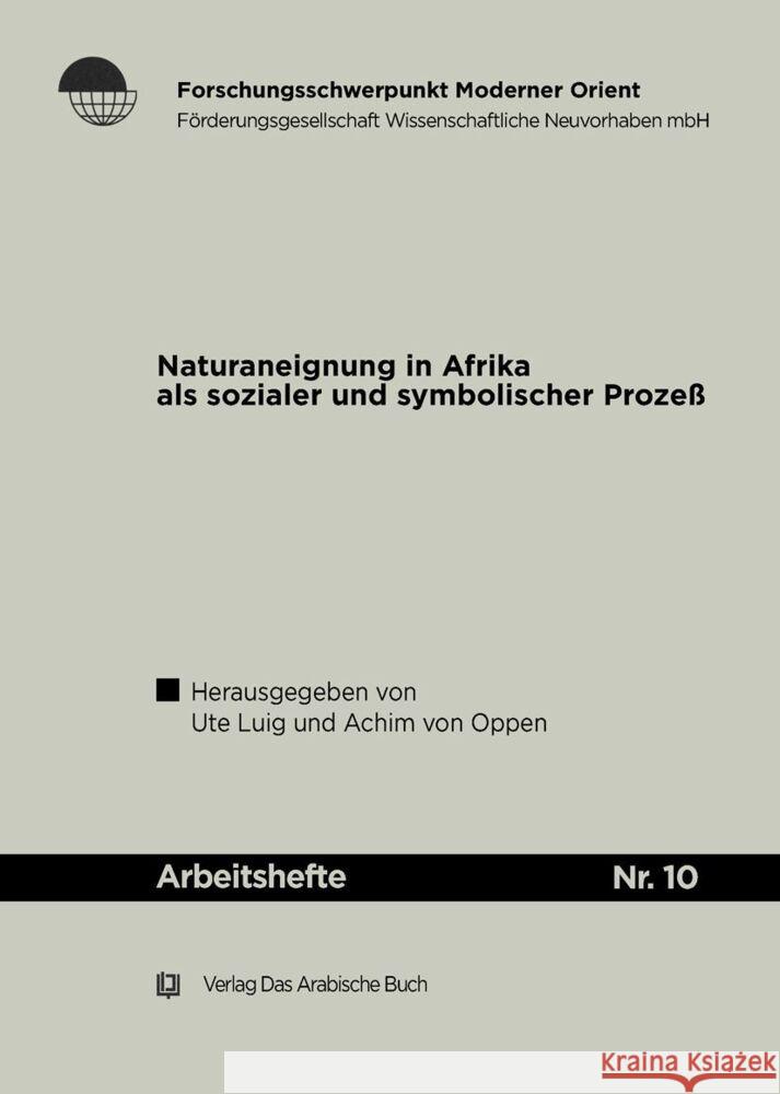 Naturaneignung in Afrika ALS Sozialer Und Symbolischer Prozess Ute Achim Von Lui 9783860930939 Klaus Schwarz