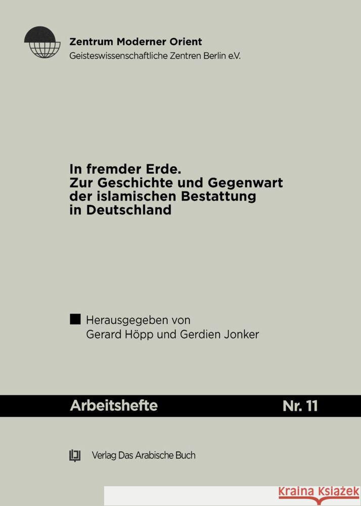 In Fremder Erde: Zur Geschichte Und Gegenwart Der Islamischen Bestattung in Deutschland Gerhard Hopp 9783860931028 Klaus Schwarz