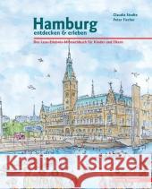 Hamburg entdecken & erleben : Das Lese-Erlebnis-Mitmachbuch für Kinder und Erwachsene Stodte, Claudia Fischer, Peter   9783861088844 Edition Temmen