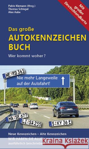 Das große Autokennzeichen Buch, m. 1 Karte Schlegel, Thomas, Aabe, Alex 9783861123552