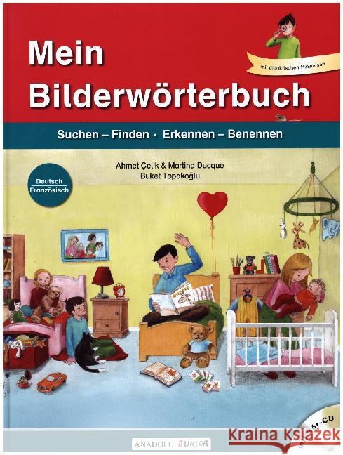 Mein Bilderwörterbuch, Deutsch - Französisch, m. Audio-CD : Suchen-Finden, Erkennen-Benennen Çelik, Ahmet; Ducqué, Martina 9783861216247 Schulbuchverlag Anadolu