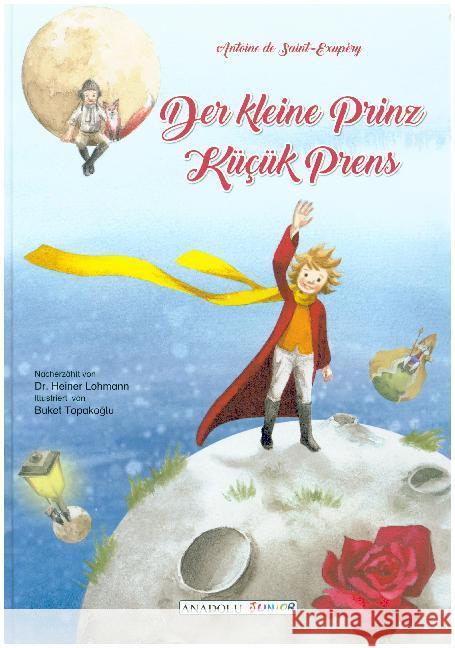 Der kleine Prinz, deutsch-türkisch. Kücük Prens Saint-Exupéry, Antoine de 9783861217206