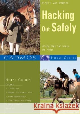 Hacking Out Safely : Safety tips for horse and rider Birgit Va 9783861279440 CADMOS EQUESTRIAN