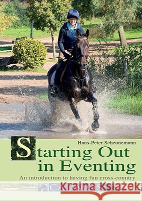 Starting out in Eventing: an Introduction Hans-Peter Schenemann 9783861279570 0