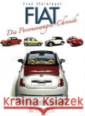 Fiat - Die Personenwagen-Chronik Steininger, Fred 9783861332190 Podszun
