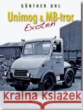 Unimog & MB-trac Exoten Uhl, Günther 9783861336136 Podszun