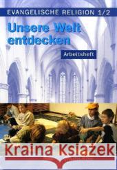 Unsere Welt entdecken, Arbeitsheft, Klassen 1/2 Paßler, Jana   9783861892618