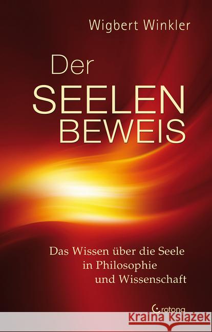 Der Seelenbeweis : Das Wissen über die Seele in Philosophie und Wissenschaft Winkler, Wigbert 9783861910947