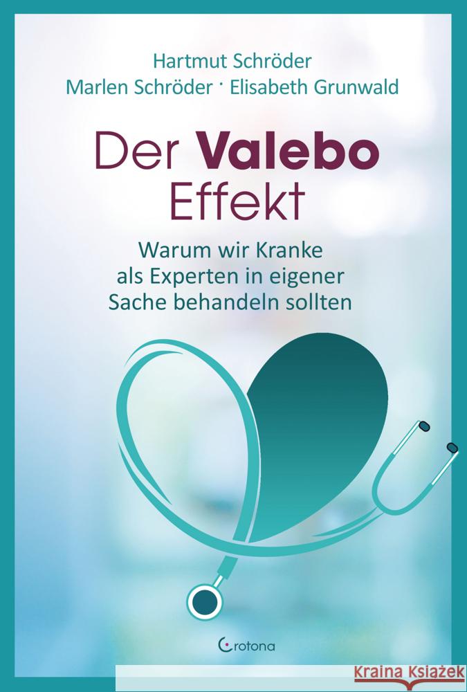 Der Valebo-Effekt Schröder, Hartmut, Schröder, Marlen, Grunwald, Elisabeth 9783861912491 Crotona