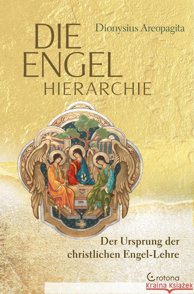 Die Engel-Hierarchie Areopagita, Dionysius 9783861912705 Crotona