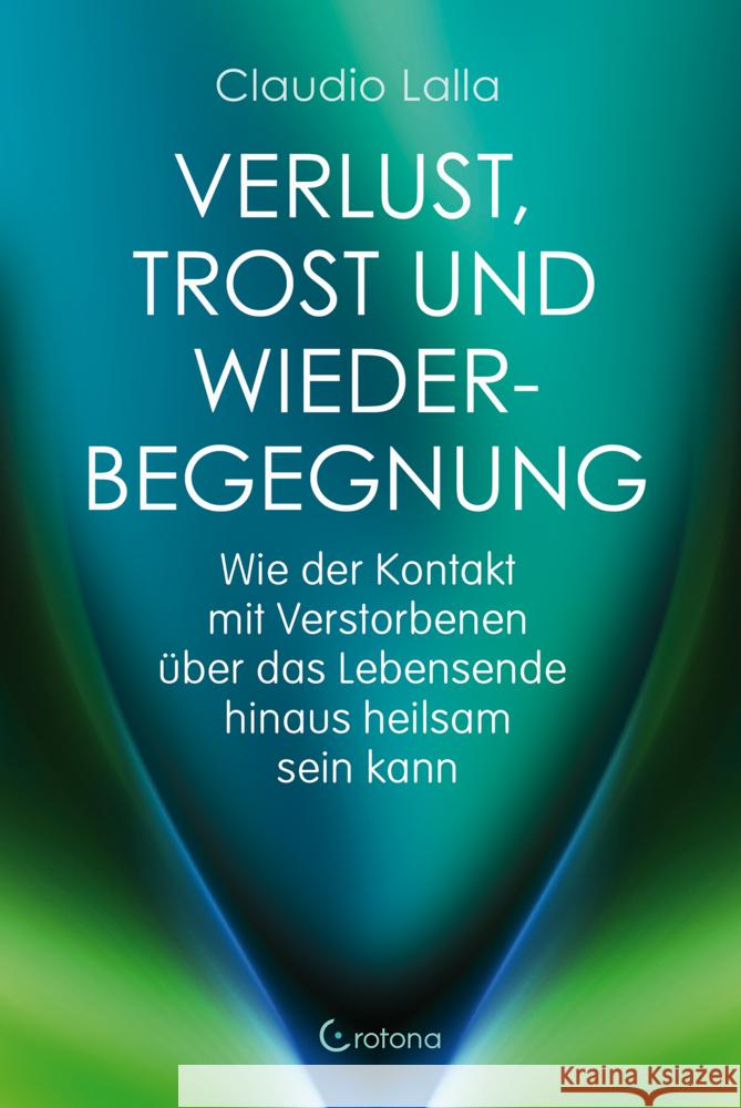 Verlust, Trost und Wiederbegegnung Lalla, Claudio 9783861912972