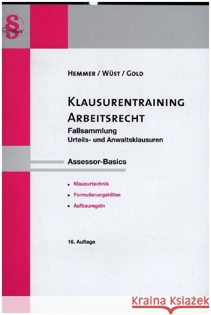 Assessor Klausurentraining Arbeitsrecht Hemmer, Karl-Edmund; Wüst; Gold 9783861939436 hemmer/wüst