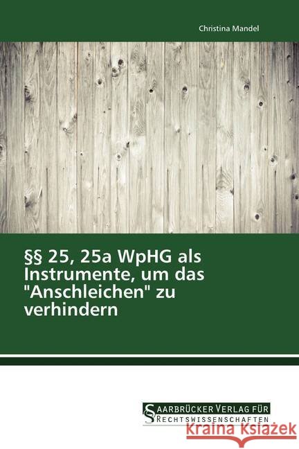 25, 25a WpHG als Instrumente, um das 