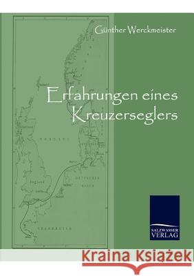 Erfahrungen eines Kreuzerseglers Werckmeister, Günther 9783861950257