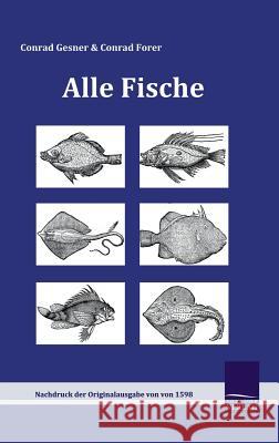 Alle Fische Gesner, Conrad Forer, Conrad  9783861950318